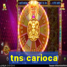 tns carioca